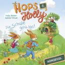 Hops & Holly: Die Schule geht los! (Hörspiel) Audiobook