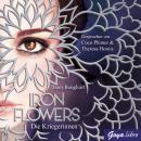 Iron Flowers. Die Kriegerinnen [2] Audiobook