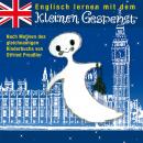[German] - Englisch lernen mit dem kleinen Gespenst Audiobook