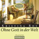 [German] - Ohne Gott in der Welt Audiobook