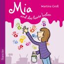 Mia und das bunte Leben Audiobook