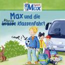 [German] - 04: Max und die klasse Klassenfahrt Audiobook
