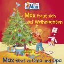 [German] - 06: Max freut sich auf Weihnachten / Max fährt zu Oma und Opa Audiobook