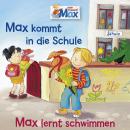 [German] - 01: Max kommt in die Schule / Max lernt schwimmen Audiobook