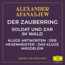 [German] - Der Zauberring / Soldat und Zar im Wald / Kluge Antworten / Der Hexenmeister / Das kluge Mägdelein Audiobook