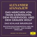 [German] - Das Märchen von Iwan-Zarensohn, dem Feuervogel und dem grauen Wolf / Das schlaue Bäuerlein / Buchtan Buchtanowitsch und die schlaue Füchsin / Das Zauberspieglein Audiobook