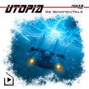 [German] - Utopia 12 - Die Schatten - Teil 2 Audiobook
