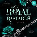 [German] - Royal Bastards: Eiskalt Audiobook