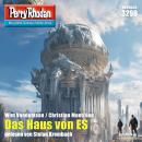 [German] - Perry Rhodan 3299: Das Haus von ES: Perry Rhodan-Zyklus 'Fragmente' Audiobook