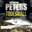 [German] - Todeswall: Ein Ostsee-Krimi (Emma Klar ermittelt 5) Audiobook