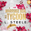 [German] - A Marriage Deal for the Tycoon: Ein Enemies-to-Lovers-Liebesroman Audiobook