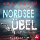 [German] - Nordsee Übel - Die Küsten-Kommissare (Die Nordsee-Kommissare 12) Audiobook