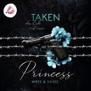 [German] - TAKEN PRINCESS: Das Ende ist unser (Taken Princess - Band 3) Audiobook