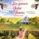 [German] - Ein ganzes Jahr Sonne: Spannender Liebesroman (Napa Valley 2) Audiobook