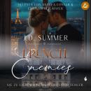 [German] - French Enemies: Sie zu lieben war mein größter Fehler (French Hearts 6) Audiobook