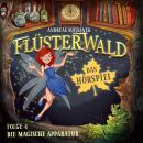 [German] - Flüsterwald - Das Hörspiel: Die magische Apparatur (Folge 4) Audiobook