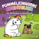 [German] - Pummeleinhorns Abenteuer - Der Muffelmops im Wubbelteich Audiobook