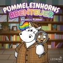 [German] - Pummeleinhorns Abenteuer - Detektiv Pummel Audiobook