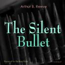 Cover of The Silent Bullet