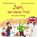 [German] - Jori, der kleine Troll: Der erste Schultag Audiobook