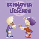 [German] - Schnatter und Lieschen - Lieschen feiert Namenstag Audiobook
