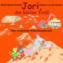 [German] - Jori, der kleine Troll: Der verwirrte Schulmaulwurf Audiobook