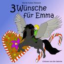 [German] - Drei Wünsche für Emma Audiobook