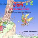 [German] - Jori, der kleine Troll (7): Die Elfenprinzessin Linnea Audiobook