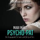[German] - Psycho-Pat: Die Vergangenheit ist noch nicht fertig mit dir... Audiobook