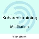 [German] - Kohärenztraining - Meditation Audiobook