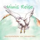 [German] - Mimis Reise: Geschichtenlieder von Leonard Hahn Audiobook