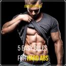 5 Easy Rules for Hard Abs Audiobook