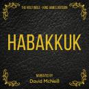 The Holy Bible - Habakkuk: King James Version Audiobook