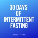 30 Days of Intermittent Fasting Audiobook