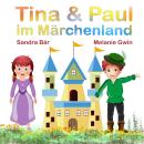 [German] - Tina & Paul im Märchenland Audiobook
