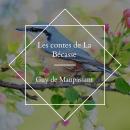[French] - Les contes de La Bécasse Audiobook