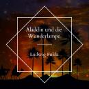 [German] - Aladdin und die Wunderlampe Audiobook
