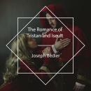 The Romance of Tristan and Iseult Audiobook