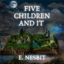 Five Children and It Audiobook
