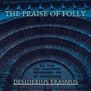 The Praise of Folly Audiobook