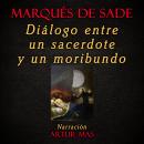 [Spanish] - Diálogo Entre un Sacerdote y un Moribundo Audiobook