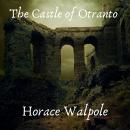 The Castle of Otranto Audiobook