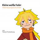 [German] - Kleine weiße Feder: Abenteuergeschichten Audiobook