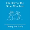 The Story of the Other Wise Man Audiobook
