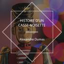 [French] - Histoire d'un casse-noisette Audiobook