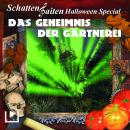 Schattensaiten Special Edition 02 - Das Geheimnis der Gärtnerei: Das Schattensaiten Halloween Specia Audiobook