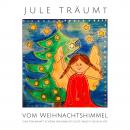 Jule träumt vom Weihnachtshimmel: Eine traumhaft schöne Weihnachts-Gute-Nacht-Geschichte Audiobook