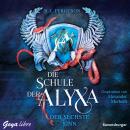 Die Schule der Alyxa. Der sechste Sinn Audiobook