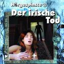 Hörgespinste 08 - Der irische Tod Audiobook