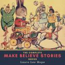 The Complete Make Believe Stories Series Audiobook